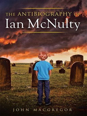 cover image of The Antibiography of Ian Mcnulty